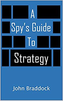 A Spy's Guide to Strategy