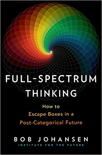 Full Spectrum Thinking