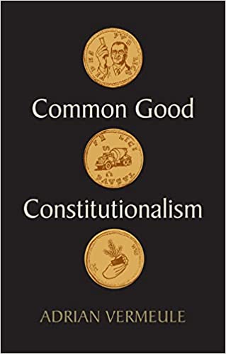 Common Good Constitutionalism