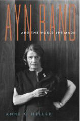 Ayn Rand and The World She Made