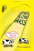 Cows Blow Grass