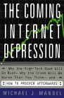 Click to buy The Coming Internet Depression from Amazon.com