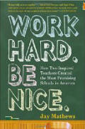 Work Hard, Be Nice